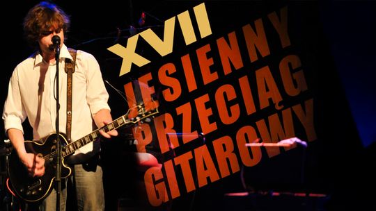 🎸 17. Jesienny Przeciąg Gitarowy w Słupsku – muzyczna uczta nadchodzi! 🍂