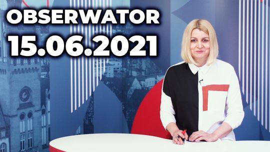 OBSERWATOR 15.06.2021 | Bądź na Bieżąco - II tura WYBORÓW w Ustce, Elektryczne Auta i Nowy Stadion