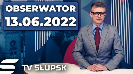 Obserwator 2022.06.13