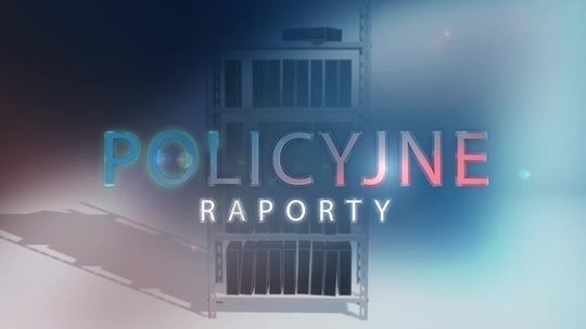 Policyjne raporty 2021.08.22