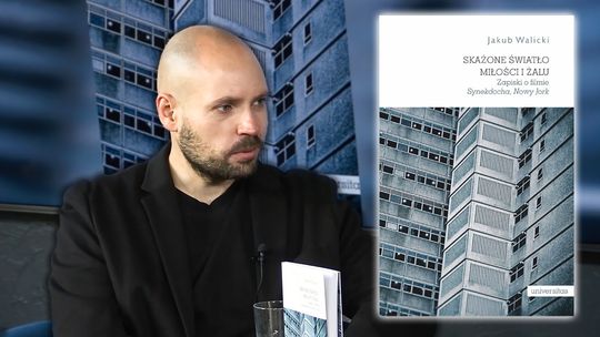 „Skażone światło miłości i żalu” – Jakub Walicki o filozofii życia, sztuce i przemijaniu