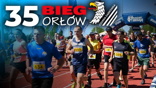 🏃‍♂️ XXXV Bieg Orłów w Czarnej Dąbrówce! Wielkie sportowe święto już 3 maja!