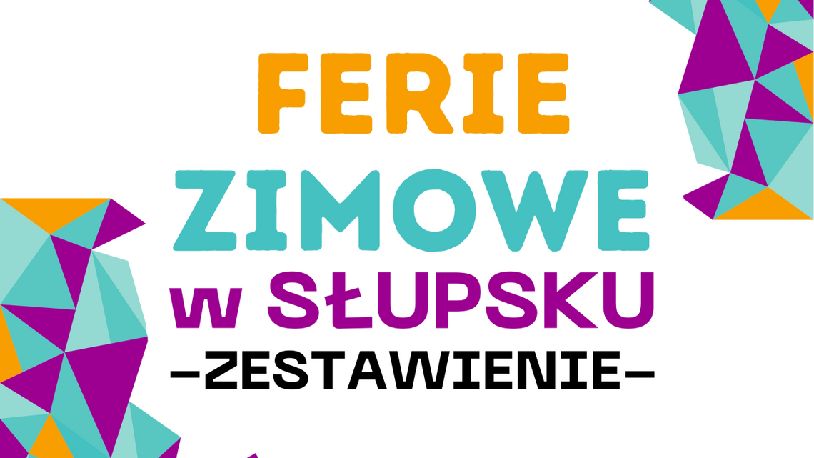 Ferie zimowe 2024 w Słupsku